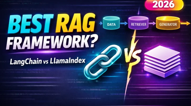 LangChain vs. LlamaIndex (2026): Which is Best for Production RAG?